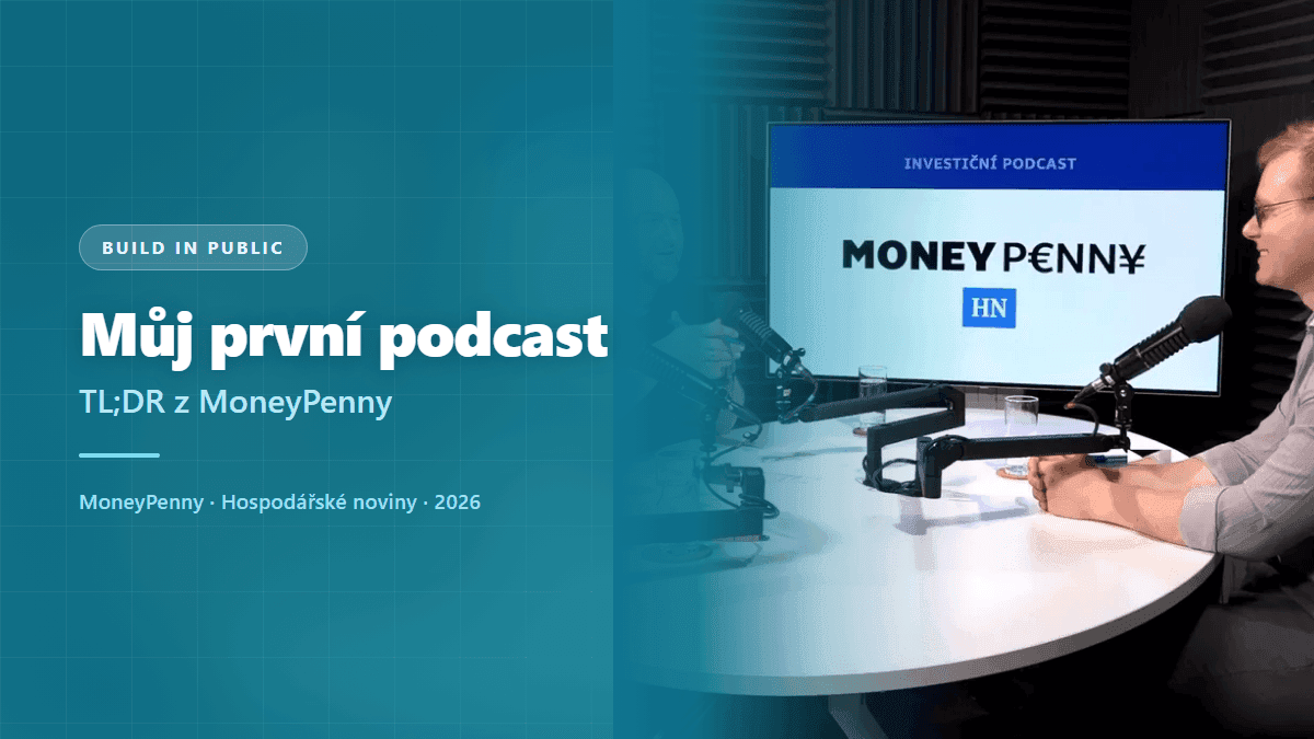Můj první podcast: TL;DR z MoneyPenny