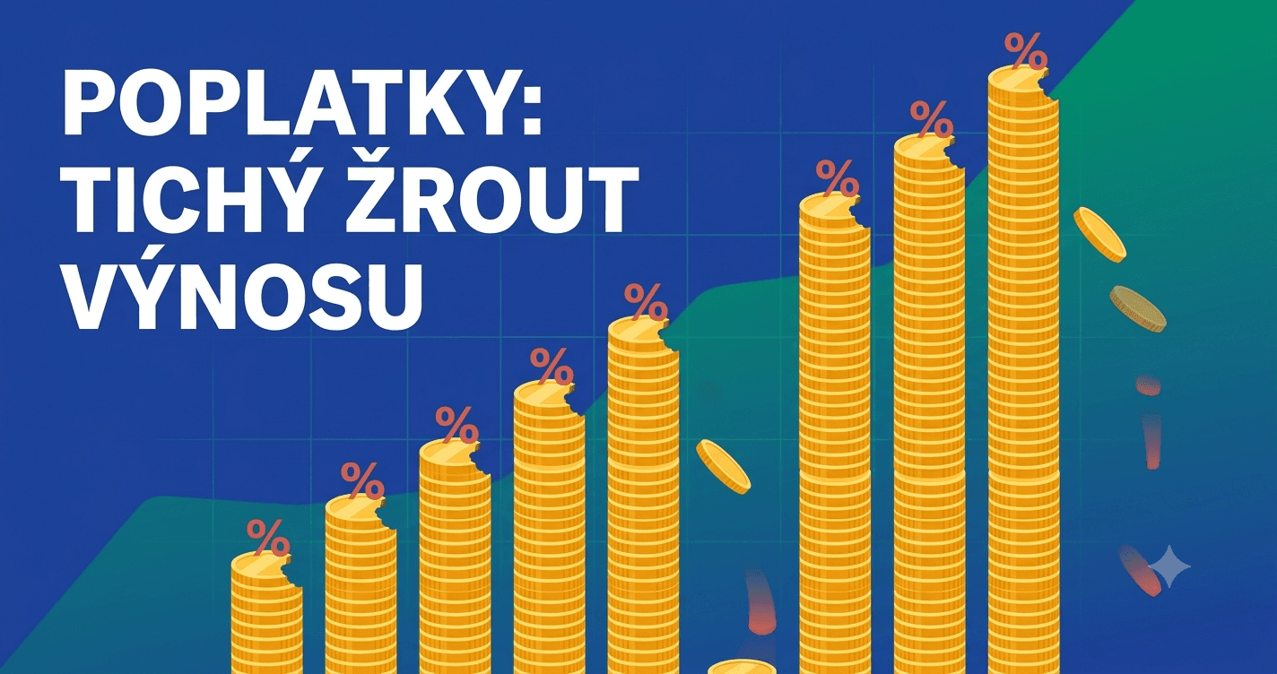 Poplatky za investování: kolik ti fondy potichu seberou za 30 let (spočítal jsem to)